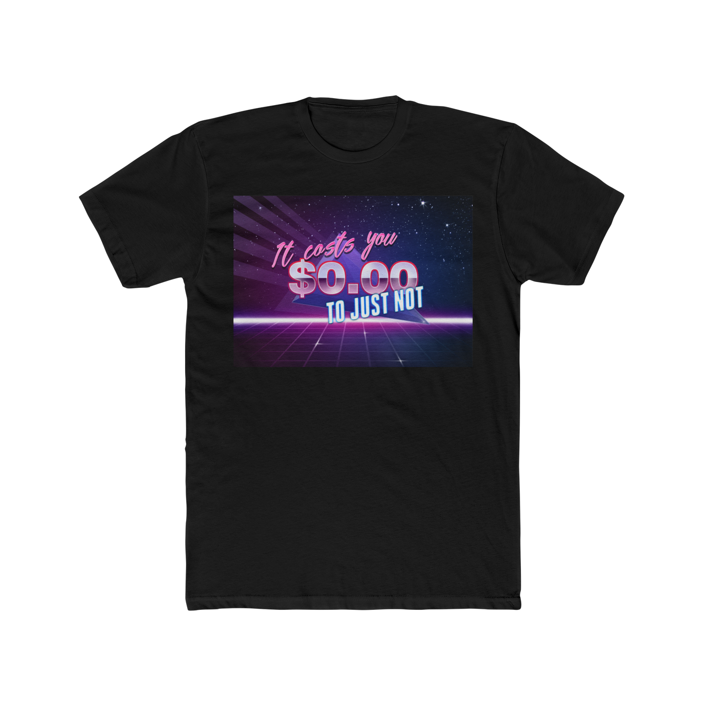 It Would Have Cost You $0.00 Shirt – Sassy Passive Aggressive Graphic Tee, Bold Internet Meme T-Shirt