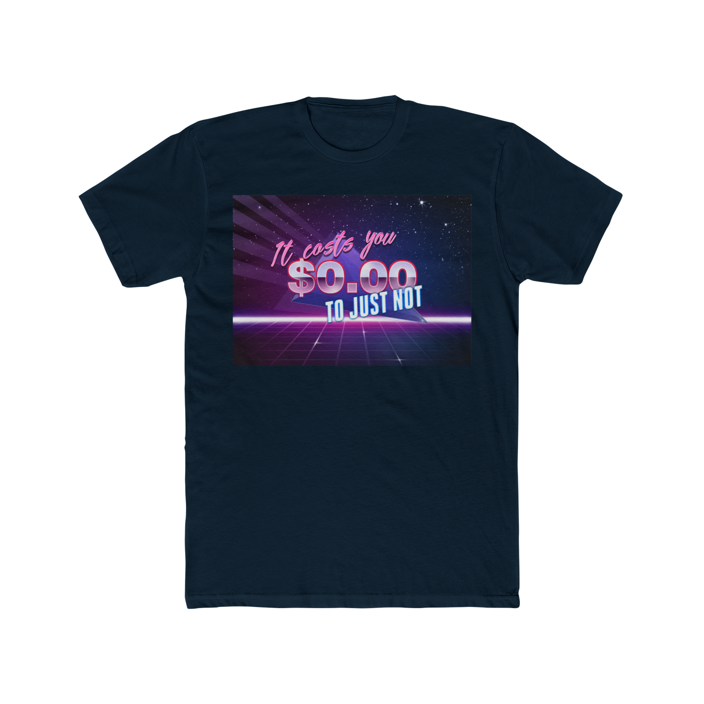 It Would Have Cost You $0.00 Shirt – Sassy Passive Aggressive Graphic Tee, Bold Internet Meme T-Shirt