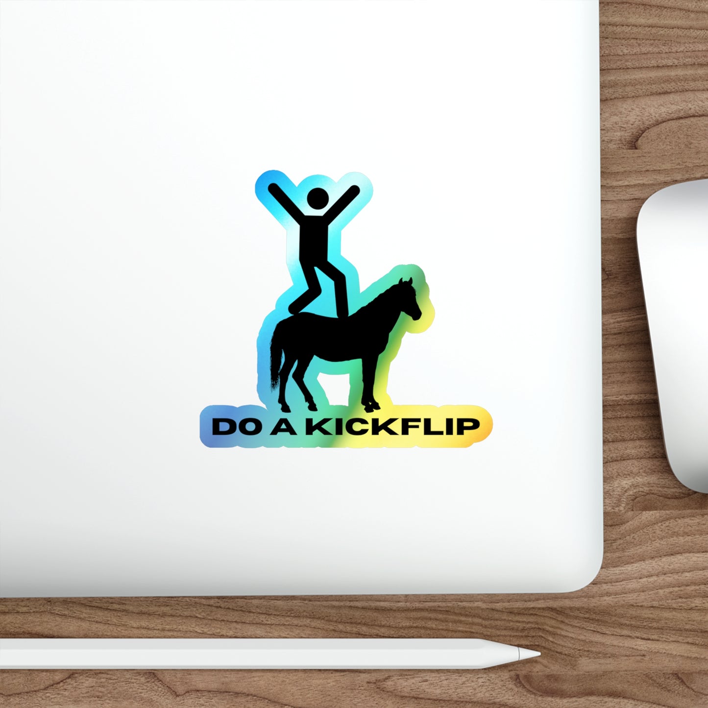 Do a KickflipHolographic Sticker – do a kickflip