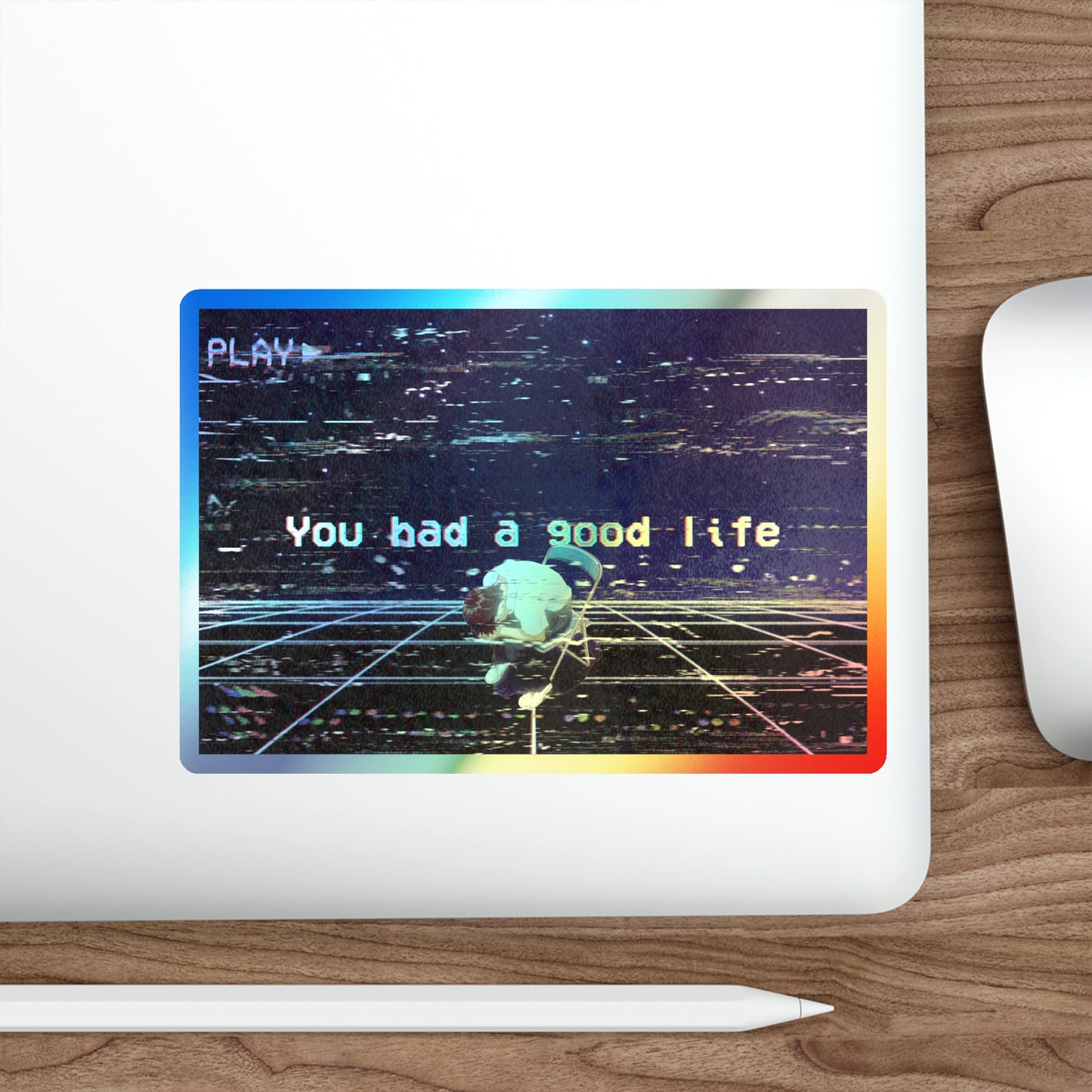 You Had a Good Life Holographic Sticker – Shinji Vaporwave Sad Anime Aesthetic, VHS Lo-Fi Vinyl Decal