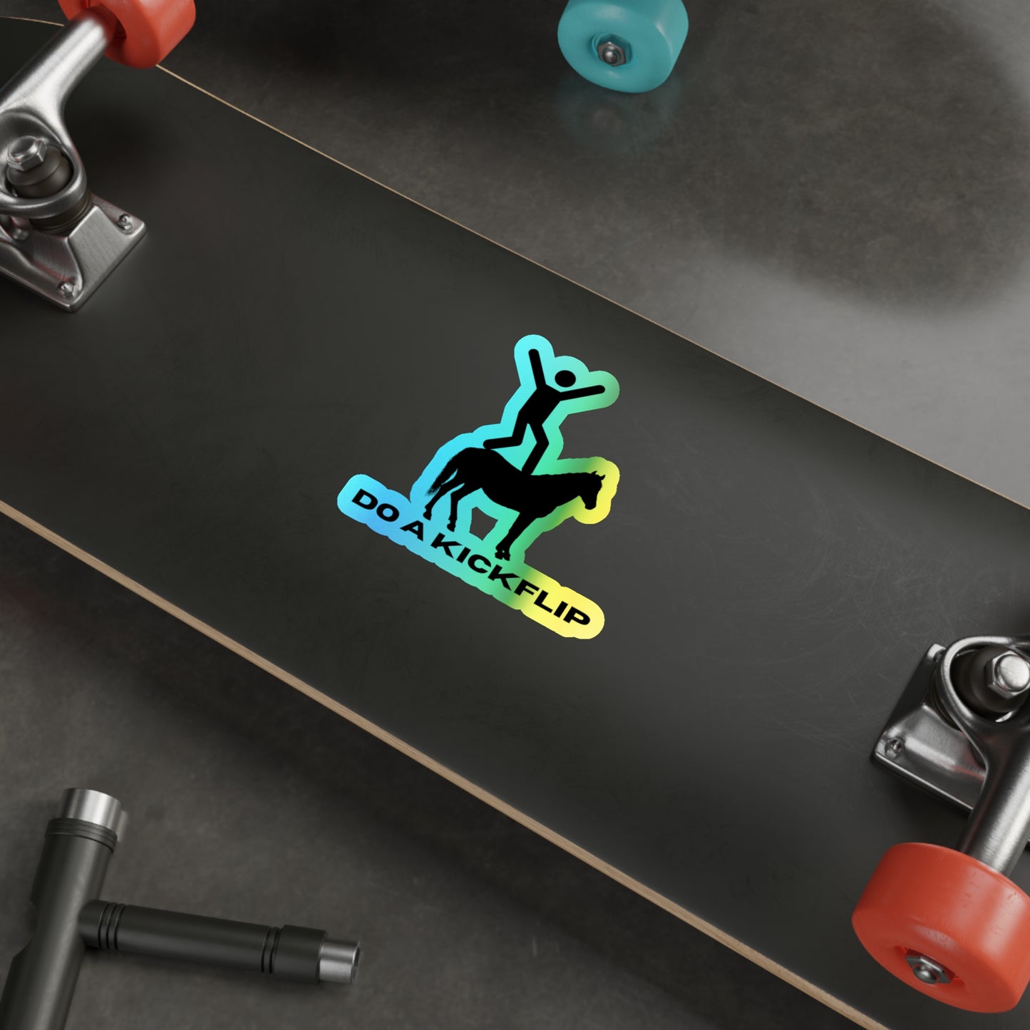 Do a KickflipHolographic Sticker – do a kickflip
