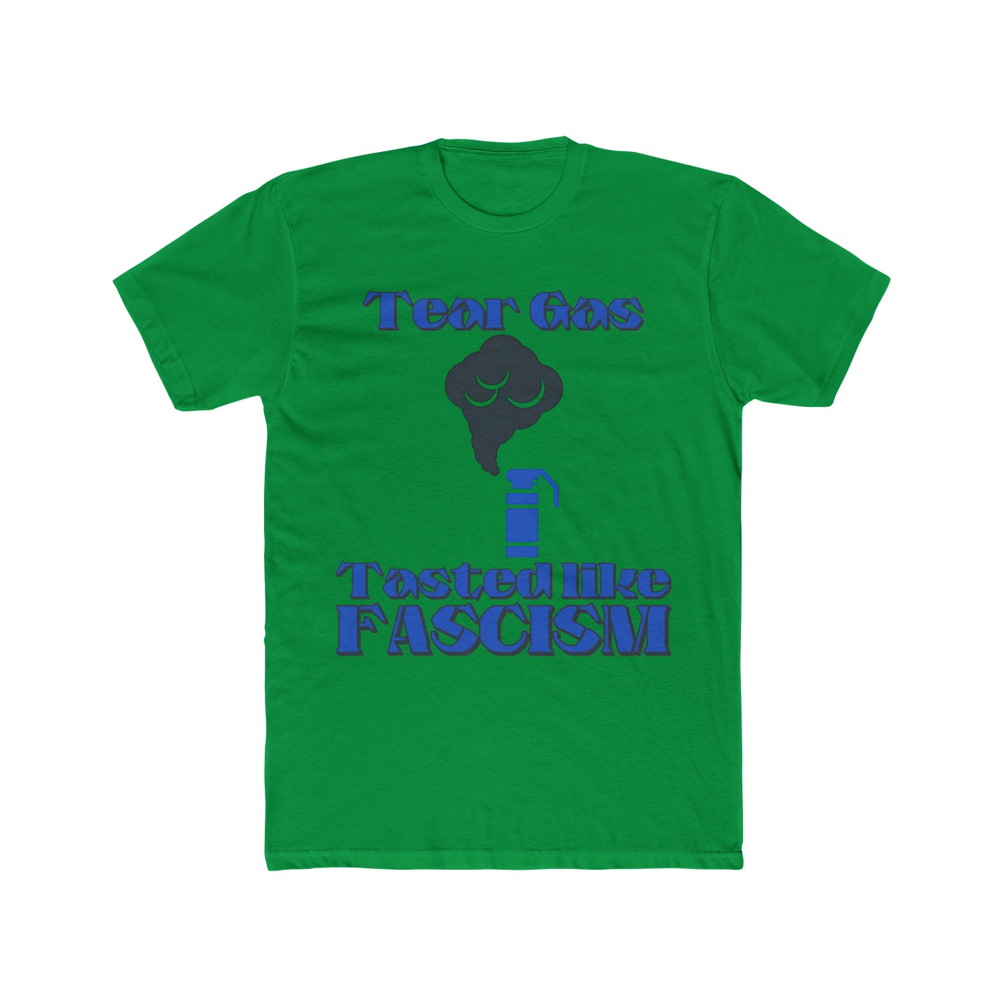 Tear Gas Tasted Like Fascism T-Shirt – Anti-Fascist Protest Graphic Tee, Political Statement Shirt