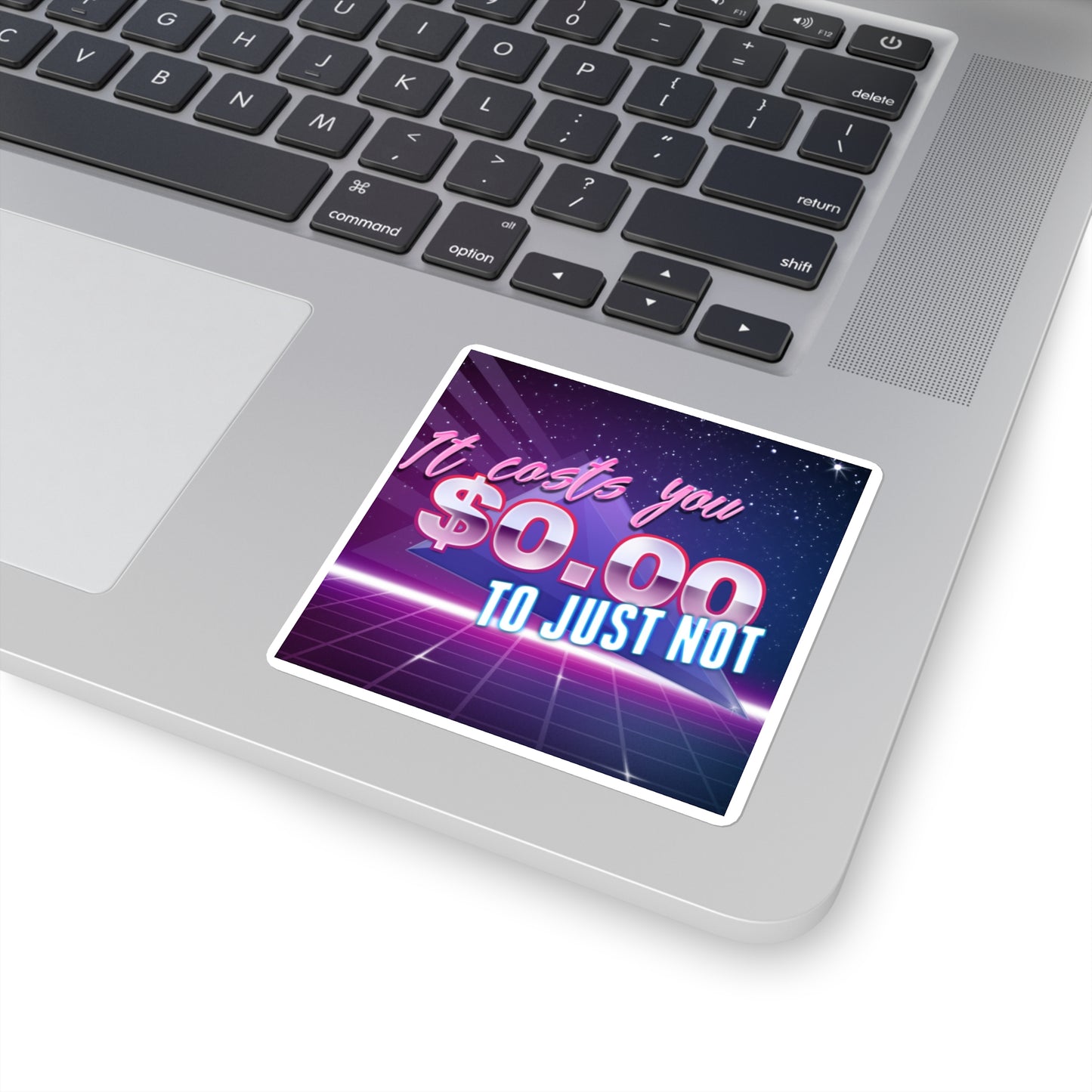 It costs you $0.00 to just not Retro wave sticker