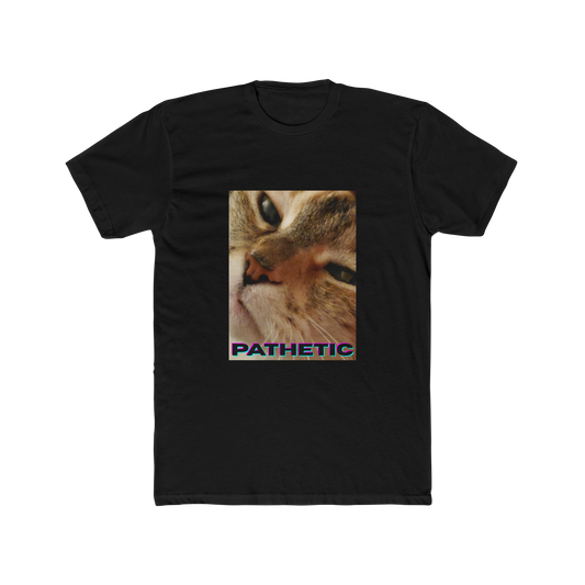 Pathetic Cat Face Shirt – Funny Cat Meme T-Shirt, Sarcastic Graphic Tee for Cat Lovers